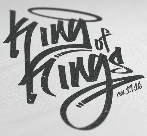 King Of Kings Tattoo, Christian Graffiti, Sunday Worship Service, Kings Tattoo, Christian Graphic Design, Fonts Lettering, Christian Graphics, Sunday Worship, Christian Shirts Designs