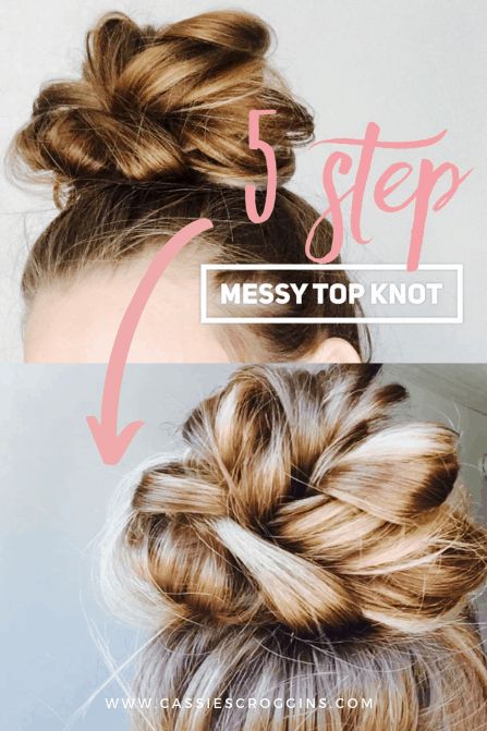 Messy Bun Top Knot, Messy Top Knot, Hair Knot Tutorial, Easy Top Knot, Top Knot Hair, Updo Easy, Messy Top Knots, Knot Bun, Knot Hair