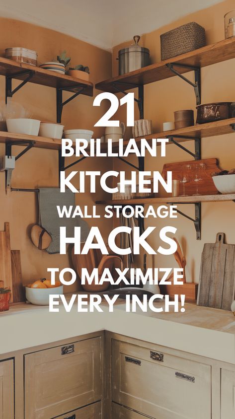 21 Brilliant Kitchen Wall Storage Hacks to Maximize Every Inch! Wall Storage Kitchen Ideas, Diy Kitchen Space Saving Ideas, Wall Kitchen Storage Ideas, Functional Kitchen Wall Decor, Kitchen Open Storage Ideas, Small Kitchen Wall Storage Ideas, Maximize Kitchen Cabinet Space, Vertical Kitchen Storage Ideas, Kitchen Extra Storage Ideas