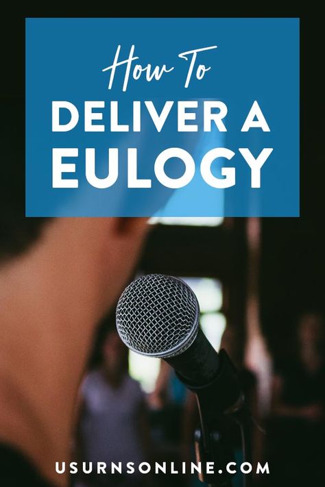 How to Deliver a Eulogy (In 10 Easy Steps) » Urns | Online Eulogy Examples Friend, Eulogy Examples, Funeral Etiquette, Writing A Eulogy, Funeral Planning Checklist, Memory Ideas, Companion Urns, Funeral Gifts, Funeral Planning