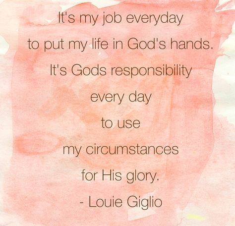 Louie Giglio quote. Inspiring! God can use whatever happens in my life for His glory. :) Louie Giglio, Godly Inspiration, For His Glory, Give Me Jesus, In Christ Alone, God Can, Speak Life, Pink Collar, Gods Promises