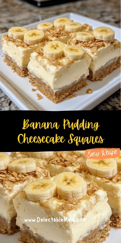 Double Crust Cheesecake, Banana Cheesecake Pudding, Banana Cheesecake Bars, Banana Pudding Cheesecake Squares, Classic Banana Pudding, Easy Banana Pudding, No Bake Banana Pudding, Pudding Cheesecake, Cheesecake Squares