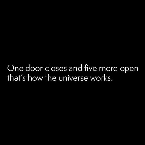 Marinel Bhebiegrl LLedo One Door Closes Quotes, Door Quotes, How The Universe Works, Start A Side Hustle, Open Quotes, When One Door Closes, My Attitude, Black Quotes, 9 To 5