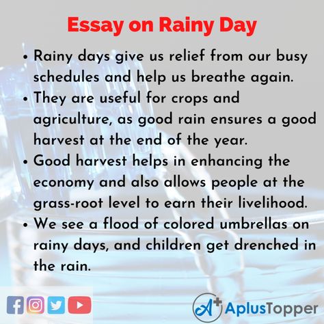 Essay on Rainy day: Rainy days are exemplary attributions of nature. A rainy day is typical in the monsoon season. It is indeed of great delight to children as many times their schools give holidays due to heavy rain. A sudden holiday and unexpected scope to relax offers them enormous happiness. Rain Paragraph, Monsoon Activity For Kids, Describing Rain Writing, Rainy Day Poetry, Rainy Day Poem, Rainy Day Essay, Rainy Season Essay, English For Students, Rainy Day Quotes