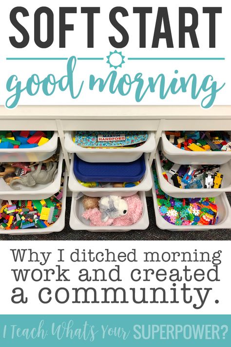 Why I got rid of morning work and switched to soft start instead. Use morning tubs to start your day by building creativity and community. Kindergarten Classroom Materials, Toys For 1st Grade Classroom, Morning Centers 2nd Grade, Morning Work Tubs First Grade, Morning Bins Storage, Classroom Morning Tubs, 2nd Grade Morning Work Ideas, Kindergarten Classroom Community, Adding Zero First Grade Activities