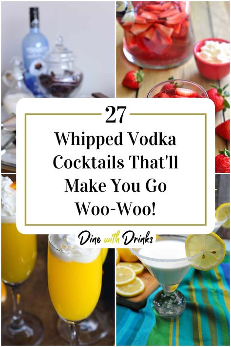 Collage of 4 whipped vodka cocktails. Drinks With Pinnacle Whipped Vodka, Recipes With Whipped Vodka, Drink Recipes With Whipped Vodka, Drinks To Make With Whipped Vodka, Pinnacle Whipped Vodka Recipes Drinks, Whipped Cream Vodka Drinks Recipes, Mixed Drinks With Whipped Vodka, Whipped Cream Vodka Cocktails, Pinnical Whipped Vodka Recipes