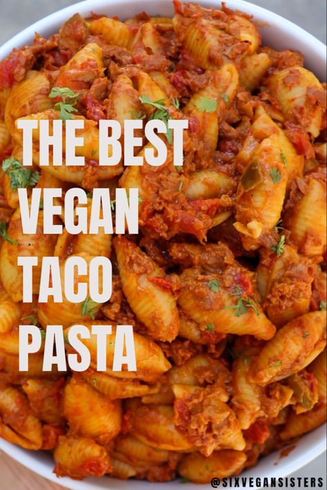 Vegan Taco Pasta, Six Vegan Sisters, Taco Pasta Recipe, Vegan Crumble, Taco Pasta Recipes, Gluten Free Meat, Mexican Pasta, Vegan Taco, Vegan Cheddar