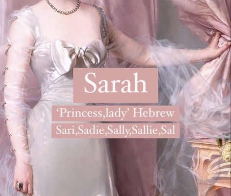 Girl name Sarah. Princess name Sara. Sally Name Meaning, Sarah Nicknames, Sarah Name Meaning, Sara Name Meaning, Sarah Meaning, Sarah Aesthetic, Sara Name, Sarah Name, Fancy Names