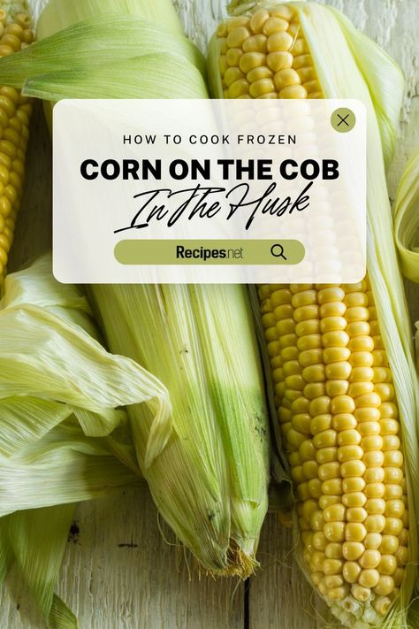 Go to Recipes.net and learn how to cook frozen corn on the cob in the husk in the microwave with our easy guide! Perfect for food lovers and those with food cravings, this method provides quick results for your side dish appetizers. Explore new corn husk ideas and elevate your corn recipes repertoire. This microwave corn on the cob technique is a must-try for anyone seeking new food ideas. Enjoy this addition to your favorite food recipes and savor the taste of corn on the cob quick and easy. Cook Corn In Microwave, Frozen Corn On The Cob, Mashed Potato Cake Recipe, Microwave Corn On The Cob, Cooked Cabbage Recipes, Microwave Corn, Mashed Potato Cakes, Novice Chef, New Food Ideas