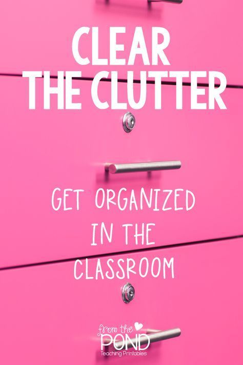 Cleaning Classroom, Clutter Help, Paper Clutter Organization, Clutter Free Classroom, Teaching Printables, From The Pond, Paper Clutter, Organization And Management, Getting Rid Of Clutter