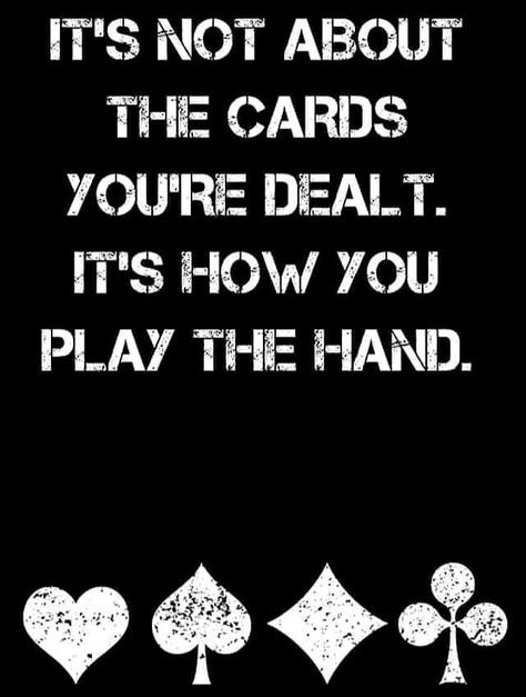 Roll The Dice Quotes, Quotes About Playing Cards, Poker Quotes Inspiration, Casino Sayings, Card Game Quotes, Gambler Quotes, Gamble Quotes, Poker Cards Aesthetic, Poker Decor