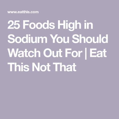 High Sodium Foods To Avoid, Sodium Intake Chart, Foods High In Sodium, Why Are You So Sodium Radium Potassium, Reduce Sodium Intake Tips, Low Sodium Snacks Blood Pressure, Lean Lunches, High Sodium Foods, Sodium Intake