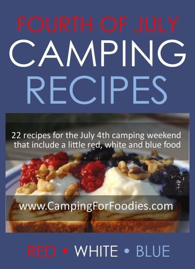 Easy And Fun July 4th camping recipes for the patriotic weekend that include red, white and blue CampingForFoodies holiday recipes! Totally yummy campfire, Dutch oven and grilling recipes to feed a small family or large crowds! Cute July 4th decorations o July 4th Camping Food, 4th Of July Camping Ideas, 4th Of July Camping Food, Fourth Of July Camping, Red White And Blue Food, 4th Of July Camping, Red White Blue Food, July 4th Decorations, 4th Decorations