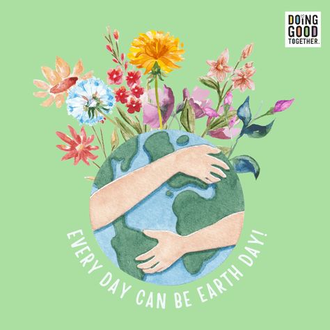 Every Day Can Be Earth Day — Doing Good Together™ Being A Good Parent, Eco Project, Importance Of Recycling, Auction Fundraiser, Social Emotional Skills, Emotional Skills, Spread Kindness, Happy Healthy, Reading Recommendations