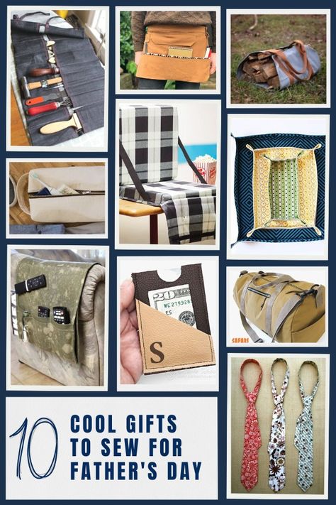 10 Cool Gifts to Sew for Father's Day - Sewing With Scraps Sewing Gift Ideas For Dad, Sew Fathers Day Gifts, Sewing Projects To Make For Men, Sewed Gifts For Men, Hand Sewn Gifts For Men, Practical Sewing Gifts, Diy Sewing Gifts For Men, Sewing Ideas For Men, Sewing Projects For Men Gifts