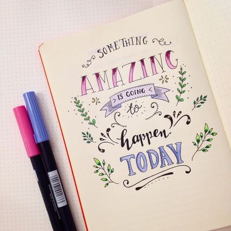 Beautiful quote - handlettering in bullet journal. Something amazing is going to happen today :) Inspirational Calligraphy, Bullet Journal Flip Through, Bujo Planner, Doodle Quotes, Bullet Journal Quotes, Calligraphy Quotes, Hand Lettering Quotes, Drawing Quotes, Diary Ideas