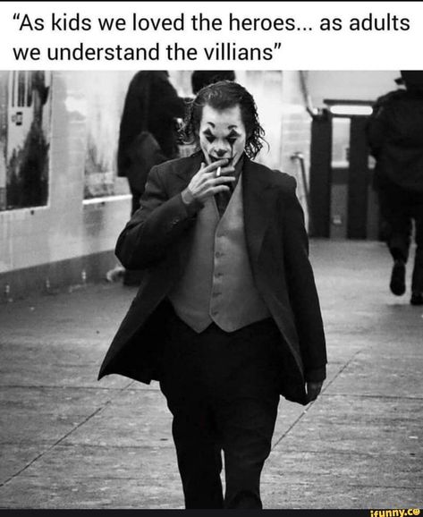 ”As kids we loved the heroes... as adults we understand the villians” – popular memes on the site ifunny.co Image Joker, 3 Jokers, Villain Quote, Origin Story, Joker Is, Warrior Quotes, Joker Quotes, Interesting Quotes, Badass Quotes