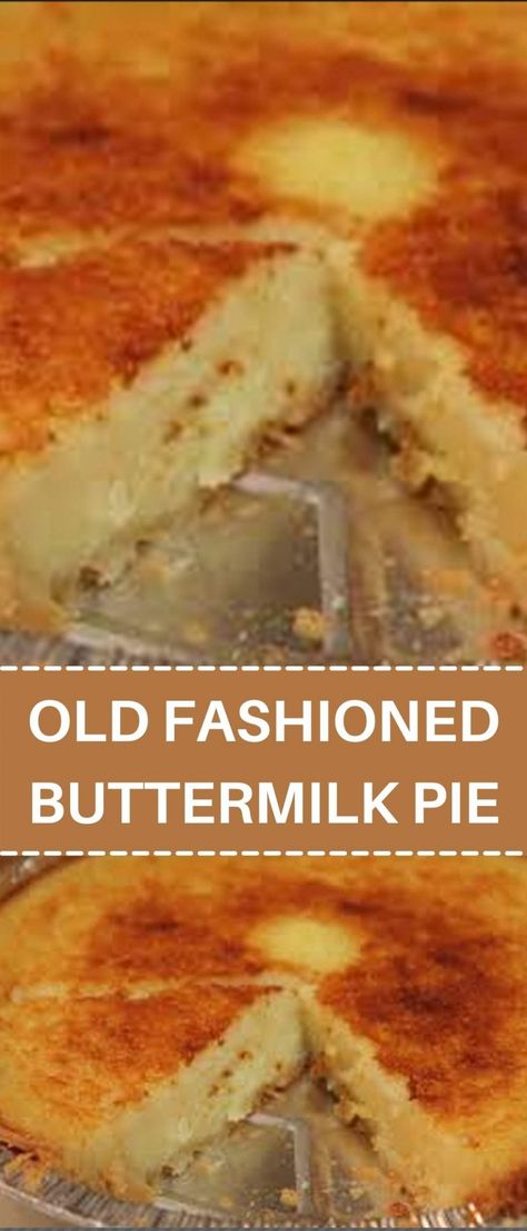 OLD FASHIONED BUTTERMILK PIE Milk Pie Recipe, Sweetie Pies Recipes, Buttermilk Pie Recipe, Buttermilk Pie, Slab Pie, Southern Desserts, Buttermilk Recipes, Sweet Potato Pie, Delicious Pies