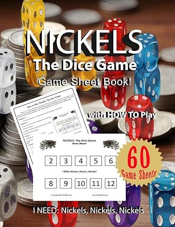 Nickels: The Dice Game: Cool Game Sheet Book, 8.5" x 11", 60 game sheets, Great way to play, START TODAY! Dice Game Rules, The Dice Game, Group Party, Amazon Book, Fun Card Games, Game Calls, Dice Games, Just A Game, Book List