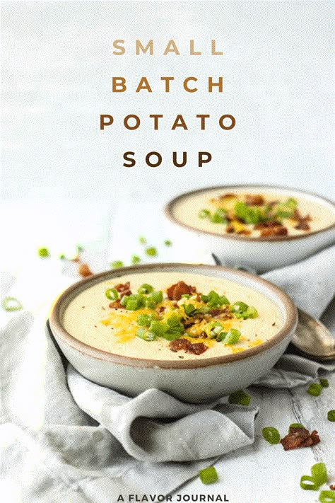 Small Batch Loaded Potato Soup for Two Potato Soup For 2 Easy Recipes, Soup Small Batch, Potato Soup Small Batch, Small Batch Entrees, Small Batch Potato Soup, Small Batch Dinner Recipes, Small Batch Recipes Dinner, Potato Soup For Two, Small Batch Soup