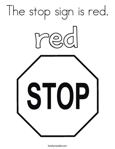 The stop sign is red Coloring Page - Twisty Noodle Red Coloring Page, Color Red Activities, Traffic Light Sign, Butterflies Classroom, Dr Seuss Coloring Pages, Classroom Lesson Plans, Twisty Noodle, Lesson Plans For Toddlers, Preschool Coloring Pages