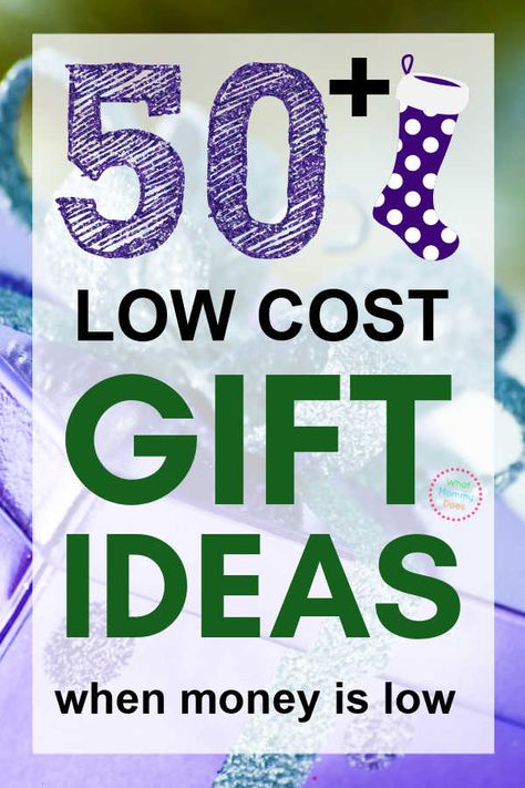 37+ Low Cost Gift Ideas When Money is Running Low - What Mommy Does Gifts When You Have No Money, Low Budget Birthday Gifts, Budget Gift Ideas Christmas, Low Budget Gift Ideas, Low Cost Christmas Gifts, Low Cost Gift Ideas, Budget Friendly Gift Ideas, Low Budget Gifts, Budget Gift Ideas