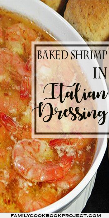 Recipes Using Italian Dressing, Italian Dressing Shrimp, Fish Starters, Pasta With Italian Dressing, Crab And Shrimp Recipe, Oven Baked Shrimp, Italian Dressing Recipe, Italian Dressing Chicken, Baked Shrimp Recipes