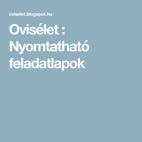 Ovisélet : Nyomtatható feladatlapok Homeschool Preschool, Kindergarten Teachers, Preschool Worksheets, Printable Activities, School Crafts, School Work, Preschool Activities, Montessori, Einstein