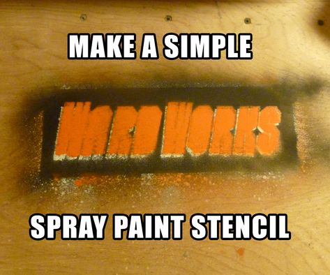 Simple Spray Paint Stencil Simple Stencil, Spray Paint Stencils, Cool Graffiti, Paint Stencil, Stencil Printing, How To Make Stencils, Make Your Logo, Relief Print, Painting Process