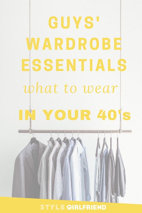 Discover the clothes guys need in their 40’s on stylegirlfriend.com | wardrobe essentials, guys’ wardrobe essentials, what to wear in your forties, how to dress in your forties, casual dressing for the man in his forties, how a man should dress in his 40s, mens wardrobe essentials for your 40s, how to dress in your 40s, fashion for men in their 40s, how to dress in your 40s male 2018, how to dress your age 40s, clothes every man in his 40s should own Men In 40s Fashion Casual, How To Dress In Your 40s Men, Mens Clothing Styles Over 40, Mens 40s Fashion, 40s Clothes, Men In Their 40s, Guys Wardrobe, Man In His 40s, Clothes Guys