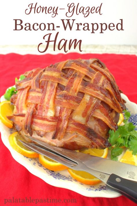 Honey-Glazed Bacon-Wrapped Ham Bacon Wrapped Ham, Ham Wraps, Corn Cakes, Honey Glazed, Dinner Meal, Baked Ham, Honey Glaze, Ham Recipes, Bacon Wrapped