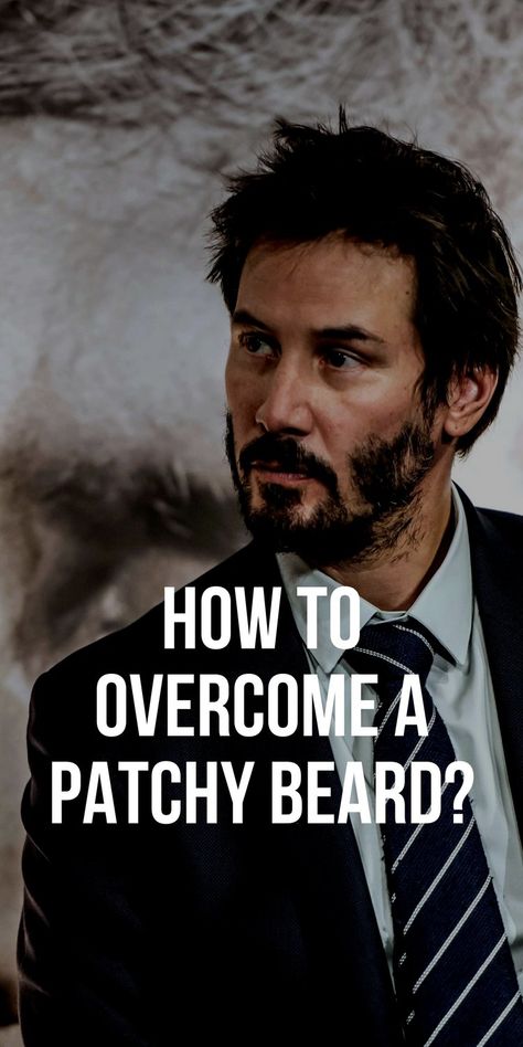 How to Overcome a Patchy Beard? – LIFESTYLE BY PS Men Hair Beard Style, Patchy Beard Styles, Caesar Haircut, Thicker Stronger Hair, Gentleman Fashion, Soul Patch, Gentlemens Guide, Patchy Beard, Beard Haircut