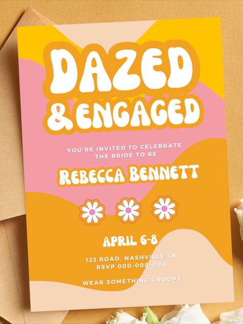 Dazed And Engaged Bachelorette Invite, Dazed And Engaged Invitations, 70s Bridal Shower Theme, Dazed And Engaged Bridal Shower Ideas, 70s Engagement Party, Groovy Bridal Shower Theme, 70s Theme Bridal Shower Ideas, Retro Bridal Shower Ideas, Groovy Bridal Shower Ideas