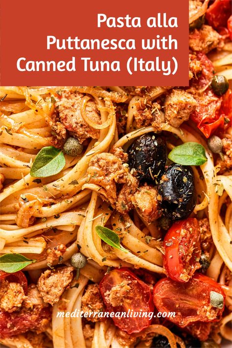 Pasta Puttanesca With Tuna, Pasta With Canned Tuna, Hot Tuna Recipes, Spaghetti With Tuna Recipes, Tuna Puttanesca Recipe, Canned Tuna Pasta Recipes, Pasta Tuna Recipes, Meditteranean Pasta, Pasta With Tuna Recipe