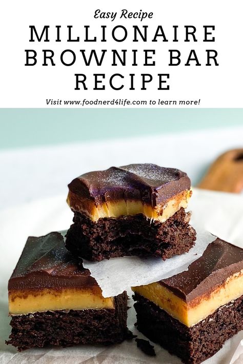 No Bake Millionaire Bars, Millionaire Brownies Recipe, Elevated Brownie Recipes, Brownie Upgrade, Millionaires Brownies, Millionaire Bars Recipe, Millionaire Brownies, Brownie Variations, Brownie Brittle Recipe