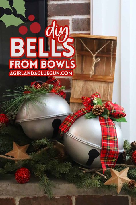 Dollar Store Bells from Bowls - A girl and a glue gun Dollar Tree Bell Diy, Oversized Jingle Bells, Diy Giant Christmas Bells, Oversized Christmas Bells, Diy Giant Bells, Large Bells Christmas Decor, Making Christmas Bells, Diy Large Jingle Bells, Christmas Crafts Using Jingle Bells