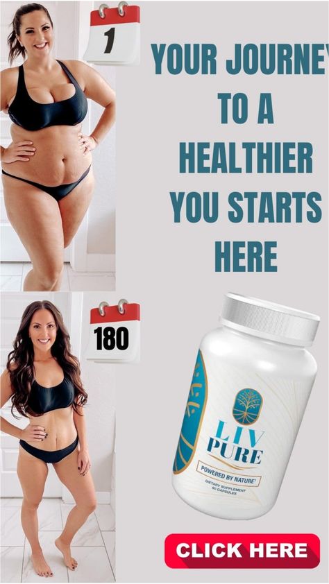 A before-and-after fitness advertisement showing a woman's transformation, with calendar pages marked 1 and 180 to indicate progress over time, alongside a bottle of health supplement with a "Click Here" button. Liv Pure, Liver Detoxification, Liver Health, Best Supplements, Holistic Wellness, Stubborn Belly Fat, Healthier You, Weight Management, Body Fat