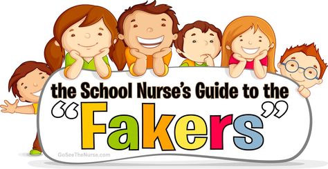 How to Recognize the Fakers – Go See The Nurse 7 B's School Nurse, Elementary Nurse Office, School Nurse Printables, School Nurse Elementary, School Nurse Posters, Office Bulletin Board Ideas, Nurse Games, Nurse Bulletin Board, School Nurse Office Decorations