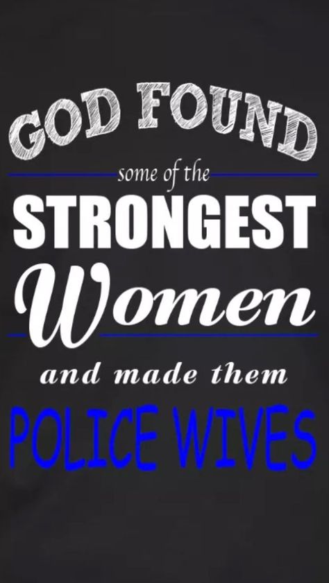 Police Family Quotes, Police Quilt, Police Wife Quotes, Cop Humor, Police Decor, Law Enforcement Wife, Leo Signs, Cop Wife, Police Quotes