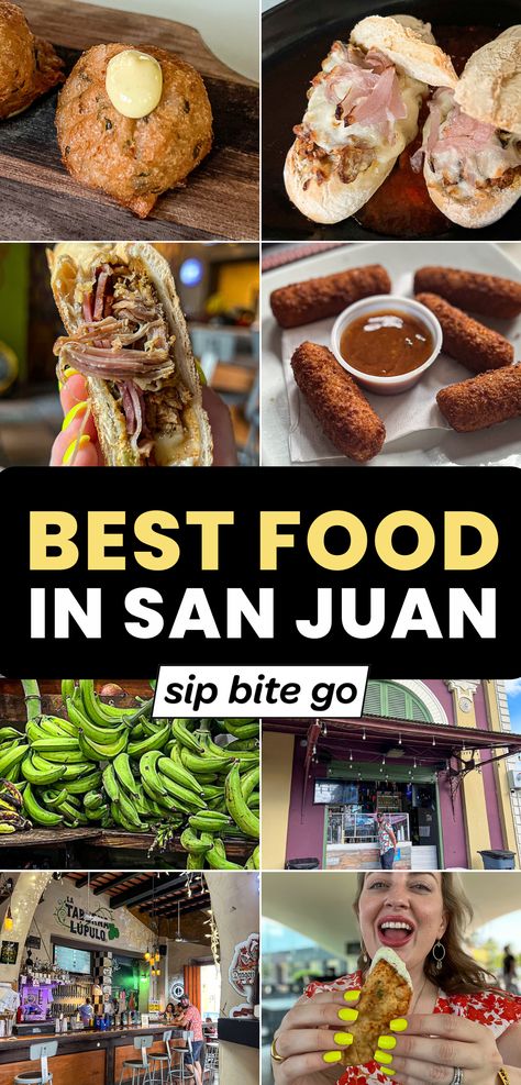 Collage of Food and Best Restaurants in San Juan Puerto Rico with text overlay and Sip Bite Go logo Best Places To Eat In Puerto Rico, Food In Puerto Rico, San Juan Puerto Rico Food, San Juan Puerto Rico Restaurants, Condado Puerto Rico, San Juan Restaurants, Puerto Rico Restaurants, Rio Grande Puerto Rico, Puerto Rico Trip