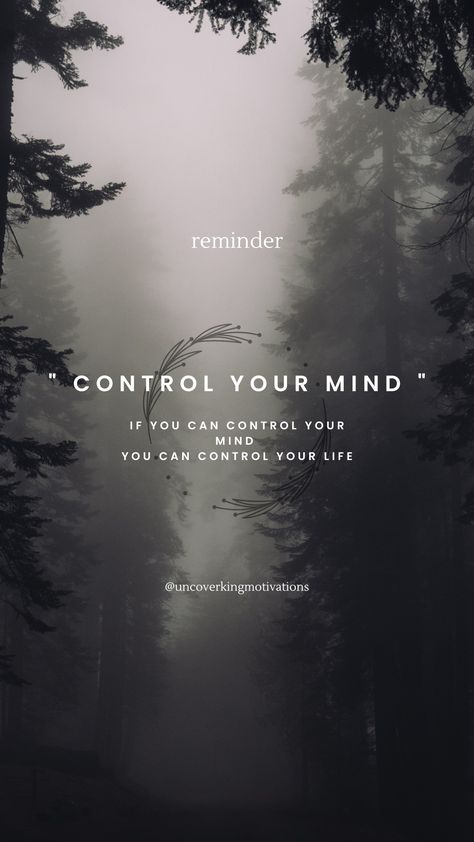 Mind Control Quotes, Control Your Mind, Control Quotes, Positive Quotes Wallpaper, Motivational Quotes Wallpaper, Self Inspirational Quotes, Postive Life Quotes, Motiverende Quotes, Positive Quotes For Life Motivation