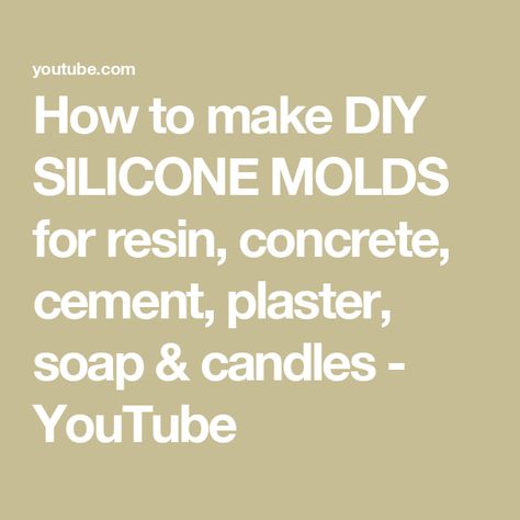 How to make DIY SILICONE MOLDS for resin, concrete, cement, plaster, soap & candles - YouTube Mold For Concrete, Silicone Molds For Resin, Resin Concrete, Molds For Resin, Diy Silicone, Concrete Cement, Diy Silicone Molds, How To Make Diy, Mold Making