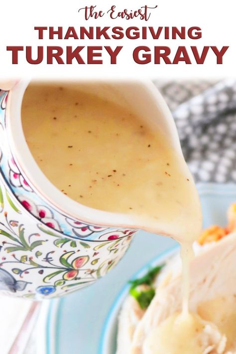 Make this Easy Turkey Gravy Recipe for Thanksgiving this year! It's a classic turkey gravy made simple with only 4 ingredients. No drippings needed! #gravy #thanksgivinggravy #easyturkeygravy #turkeygravy #thanksgivingrecipes Simple Turkey Gravy Recipe, Easy Turkey Gravy Recipe, Easy Turkey Gravy, Turkey Gravy Recipe Easy, Make Ahead Turkey Gravy, Turkey Gravy Easy, Turkey Gravy From Drippings, Easy Gravy Recipe, Thanksgiving Gravy