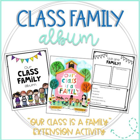 Class Family Album: A Book Companion for "Our Class is a Family" - Life Between Summers Our Family Classroom Display, In This Class We Are Family, Our Classroom Family, We Are A Family Book Activities, Our Class Is A Family Kindergarten, Class Family Activities, We Are A Family Classroom, Our Classroom Is A Family, My Class Is A Family Activities