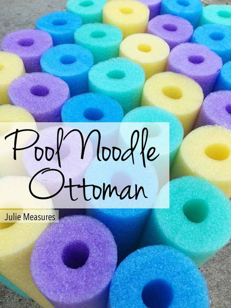 Pool Noodle Ottoman, Pouf Ottoman Diy, Diy Footstool, Diy Pouf, Noodles Ideas, Outdoor Footstool, Pool Noodle Crafts, Empire Ottoman, Necktie Crafts