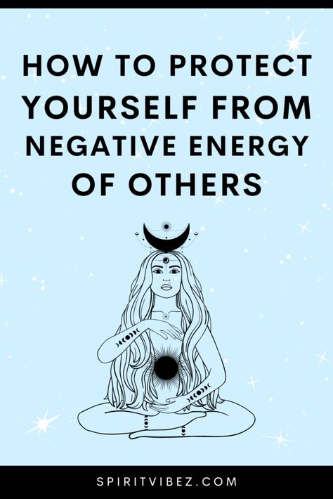 Negative Energy People, Negative Energy Quotes, Block Negative Energy, Negative Energy Cleanse, Spells That Actually Work, Negative Person, Energy Clearing, Prayer For Protection, Energy Quotes