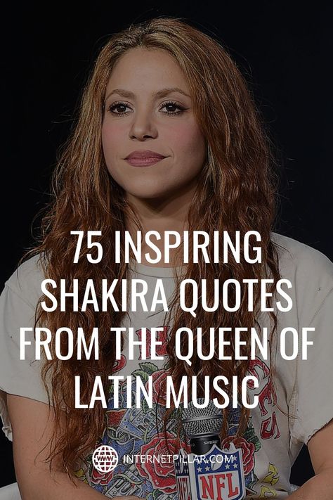 75 Inspiring Shakira Quotes from the Queen of Latin Music - #quotes #bestquotes #dailyquotes #sayings #captions #famousquotes #deepquotes #powerfulquotes #lifequotes #inspiration #motivation #internetpillar Latina Quotes Sassy Spanish, Spanish Sayings Quotes, Shakira Lyrics, Shakira Quotes, Latina Quotes, Latinas Quotes, English Music, One Liner Quotes, Princess Quotes