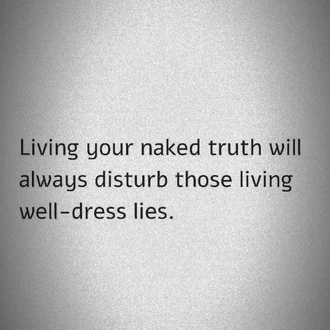 I agree! Live in your truth... Flaws and all Living Your Truth, Love You Meme, Live Your Truth, Mind Set, Inner Demons, Life Motto, Flaws And All, Inspirational Sayings, Toxic People