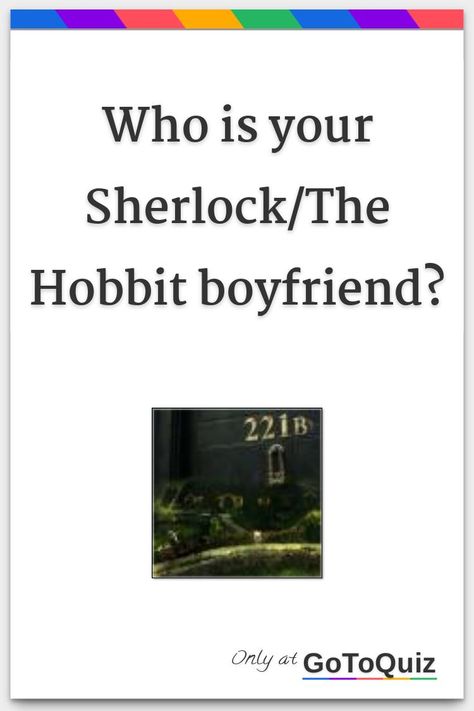 "Who is your Sherlock/The Hobbit boyfriend?" My result: Bilbo Baggins Sherlock Quiz, Boyfriend Quiz, Concerning Hobbits, Bilbo Baggins, Perfect Boyfriend, Sherlock Bbc, The Hobbit, A Good Man, Film