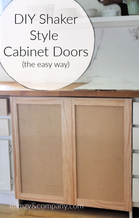 DIY shaker cabinet doors the EASY way. • mimzy & company Diy Cabinet Doors Easy, How To Make Cabinet Doors, Diy Kitchen Cabinet Doors, Diy Shaker Cabinet Doors, Diy Shaker Cabinets, Diy Shaker Door, Shaker Style Cabinet Doors, Shaker Cabinet Doors, Diy Cabinet Doors